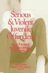 Serious and Violent Juvenile Offenders cover