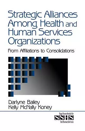 Strategic Alliances Among Health and Human Services Organizations cover