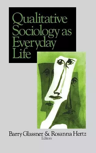 Qualitative Sociology as Everyday Life cover