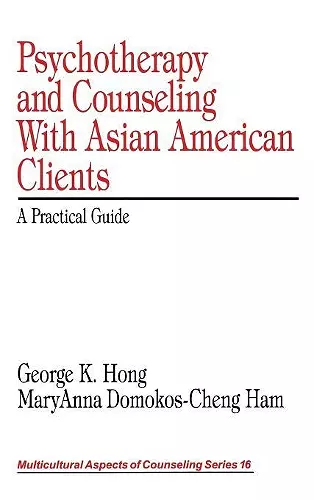 Psychotherapy and Counseling With Asian American Clients cover