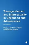 Transgenderism and Intersexuality in Childhood and Adolescence cover