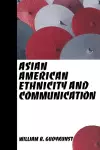 Asian American Ethnicity and Communication cover