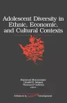Adolescent Diversity in Ethnic, Economic, and Cultural Contexts cover