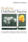 Resolving Childhood Trauma cover