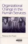 Organizational Change in the Human Services cover