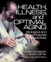 Health, Illness, and Optimal Aging cover