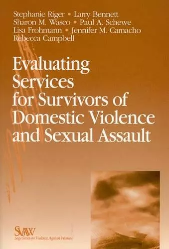 Evaluating Services for Survivors of Domestic Violence and Sexual Assault cover