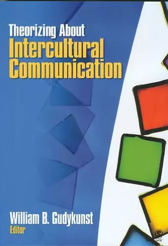 Theorizing About Intercultural Communication cover