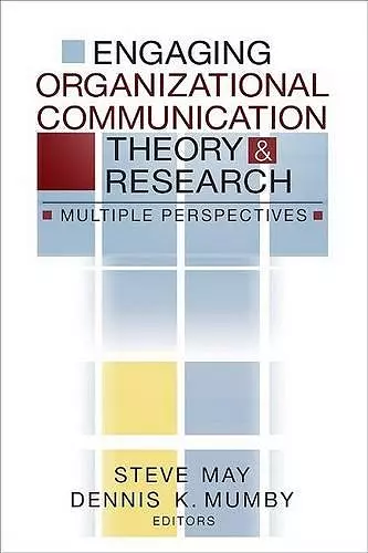 Engaging Organizational Communication Theory and Research cover