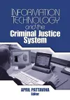 Information Technology and the Criminal Justice System cover