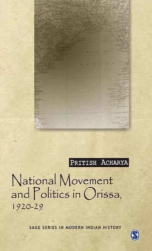 National Movement and Politics in Orissa, 1920-1929 cover