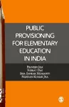 Public Provisioning for Elementary Education in India cover