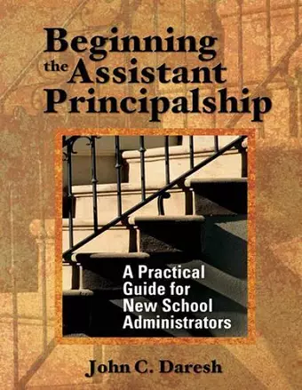 Beginning the Assistant Principalship cover