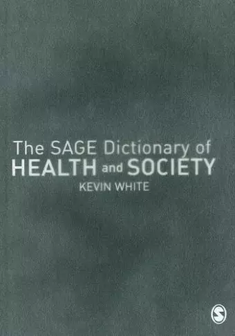 The SAGE Dictionary of Health and Society cover