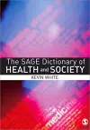 The SAGE Dictionary of Health and Society cover