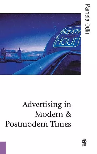 Advertising in Modern and Postmodern Times cover