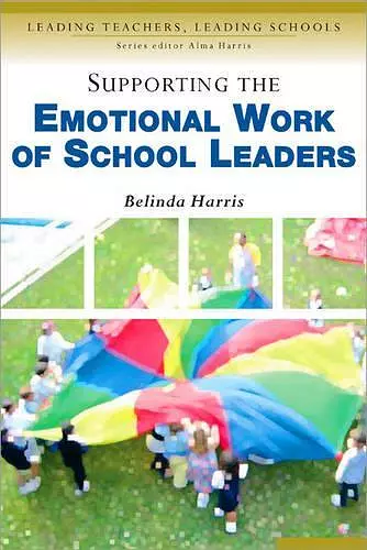 Supporting the Emotional Work of School Leaders cover