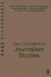 Key Concepts in Journalism Studies cover