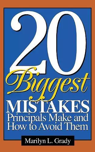 20 Biggest Mistakes Principals Make and How to Avoid Them cover