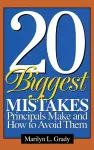 20 Biggest Mistakes Principals Make and How to Avoid Them cover