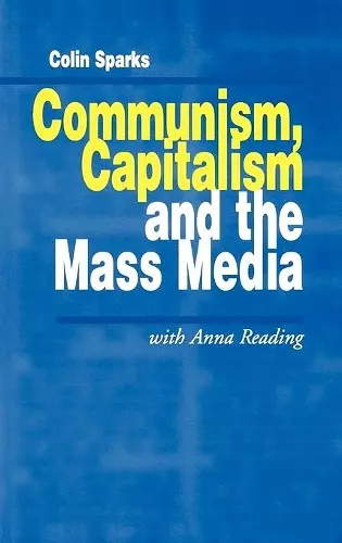 Communism, Capitalism and the Mass Media cover