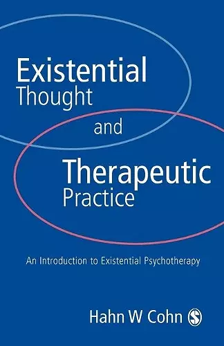 Existential Thought and Therapeutic Practice cover