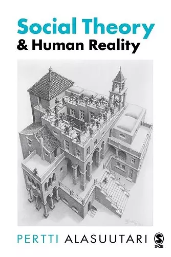 Social Theory and Human Reality cover