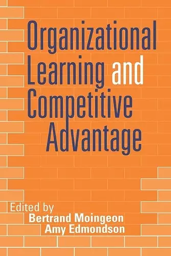 Organizational Learning and Competitive Advantage cover