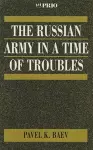 The Russian Army in a Time of Troubles cover