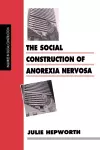 The Social Construction of Anorexia Nervosa cover