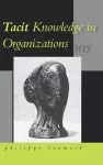 Tacit Knowledge in Organizations cover