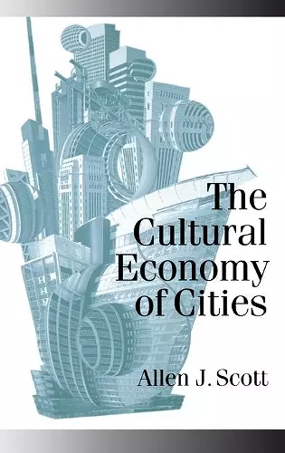 The Cultural Economy of Cities cover