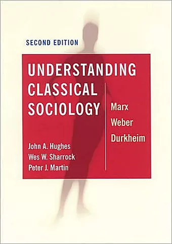 Understanding Classical Sociology cover