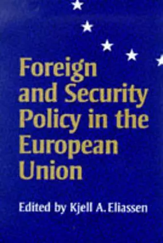 Foreign and Security Policy in the European Union cover