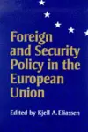 Foreign and Security Policy in the European Union cover