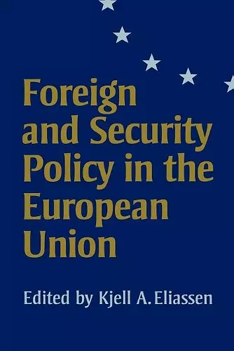 Foreign and Security Policy in the European Union cover