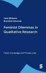 Feminist Dilemmas in Qualitative Research cover