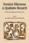 Feminist Dilemmas in Qualitative Research cover