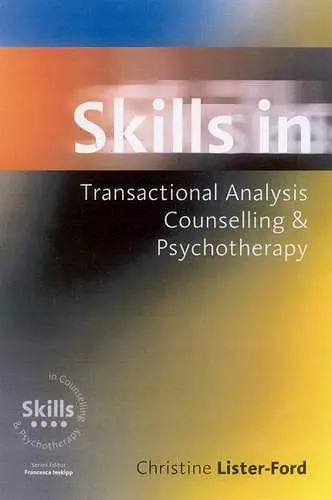 Skills in Transactional Analysis Counselling & Psychotherapy cover