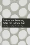 Culture and Economy After the Cultural Turn cover