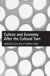 Culture and Economy After the Cultural Turn cover