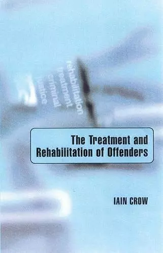 The Treatment and Rehabilitation of Offenders cover