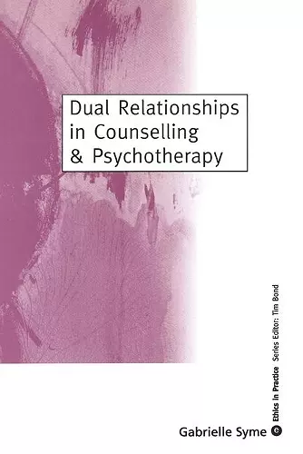 Dual Relationships in Counselling & Psychotherapy cover