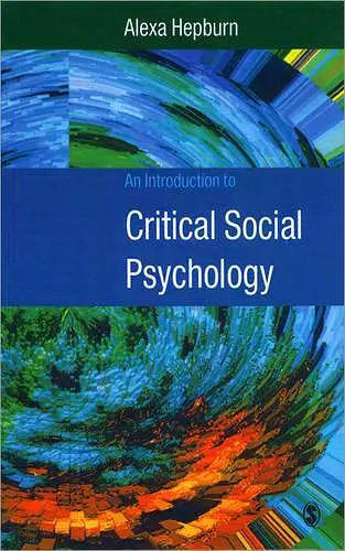 An Introduction to Critical Social Psychology cover