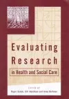 Evaluating Research in Health and Social Care cover