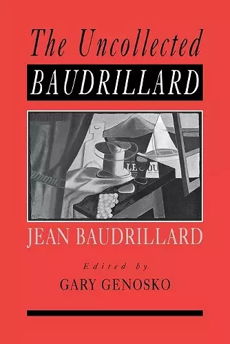 The Uncollected Baudrillard cover