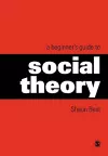 A Beginner′s Guide to Social Theory cover