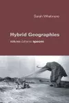 Hybrid Geographies cover