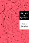 The Ethics of Cyberspace cover