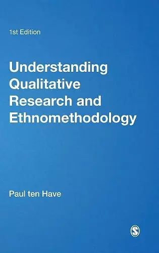 Understanding Qualitative Research and Ethnomethodology cover